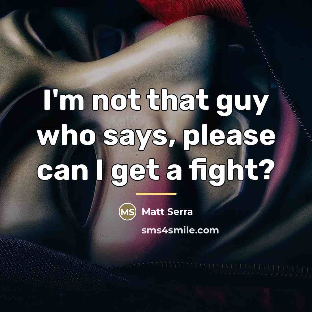 “I'm not that guy who says, please can I get…” quote by Matt Serra