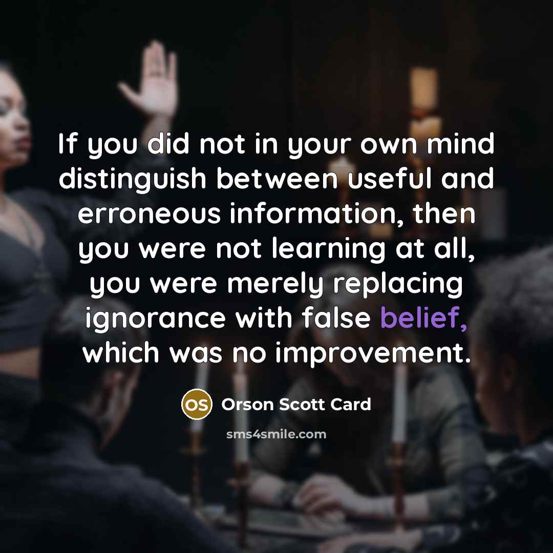 “If you did not in your own mind distinguish between…” quote by Orson Scott Card
