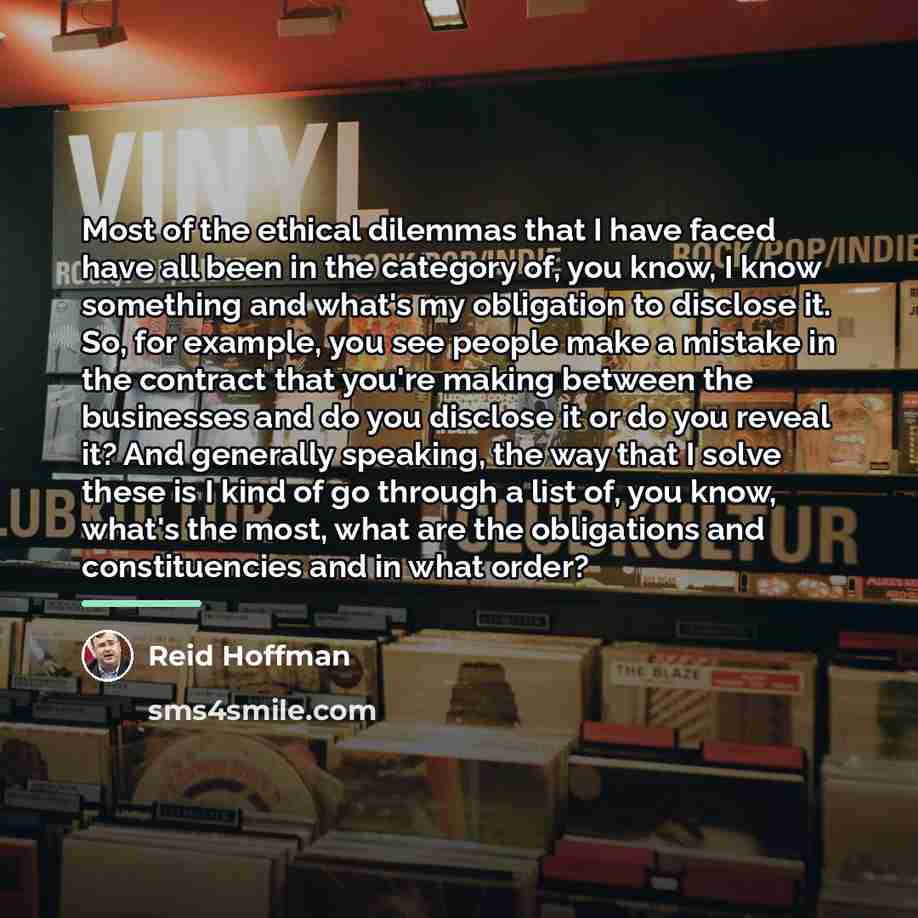“Most of the ethical dilemmas that I have faced have…” quote by Reid Hoffman