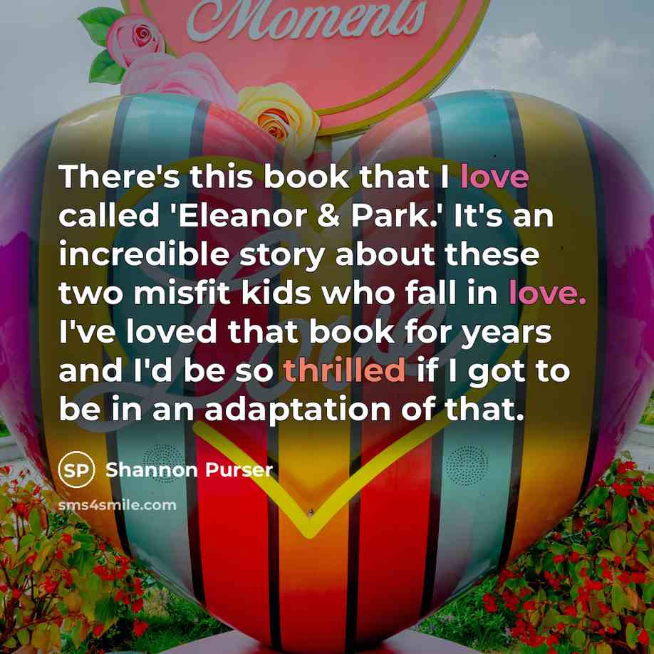 “There's this book that I love called 'Eleanor & Park.'…” quote by Shannon Purser