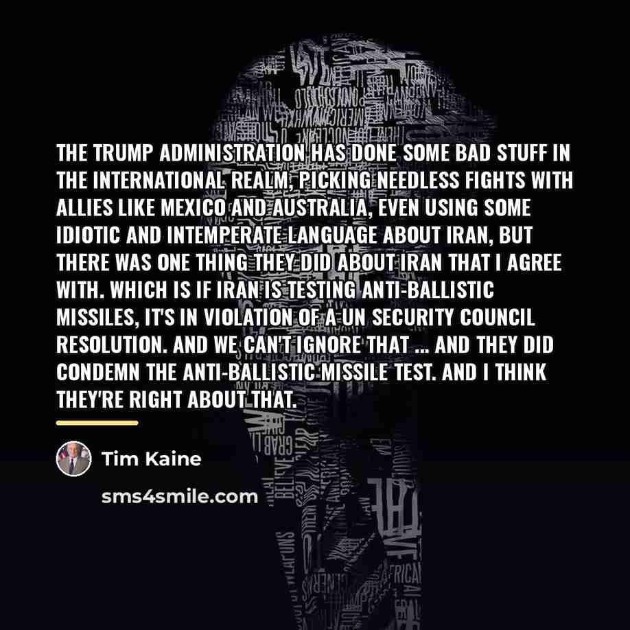 “The Trump administration has done some bad stuff in the…” quote by Tim Kaine