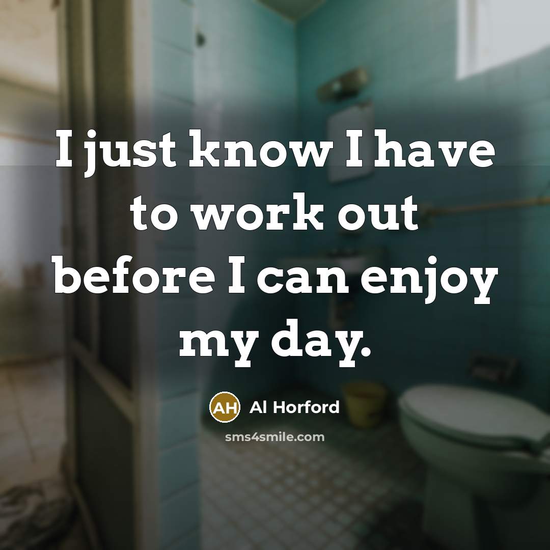 “I just know I have to work out before I…” quote by Al Horford