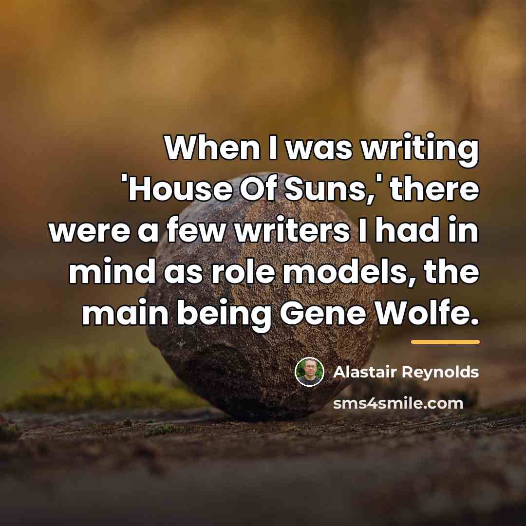 “When I was writing 'House Of Suns,' there were a…” quote by Alastair Reynolds