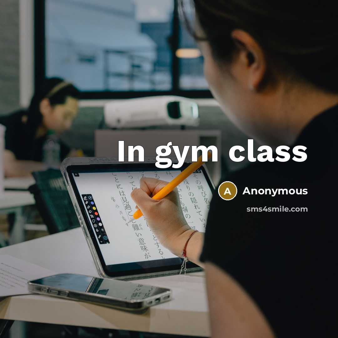 “In gym class” quote by Anonymous