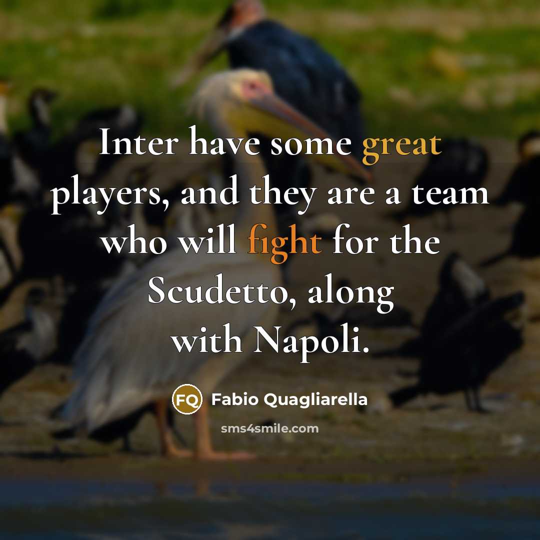 “Inter have some great players, and they are a team…” quote by Fabio Quagliarella