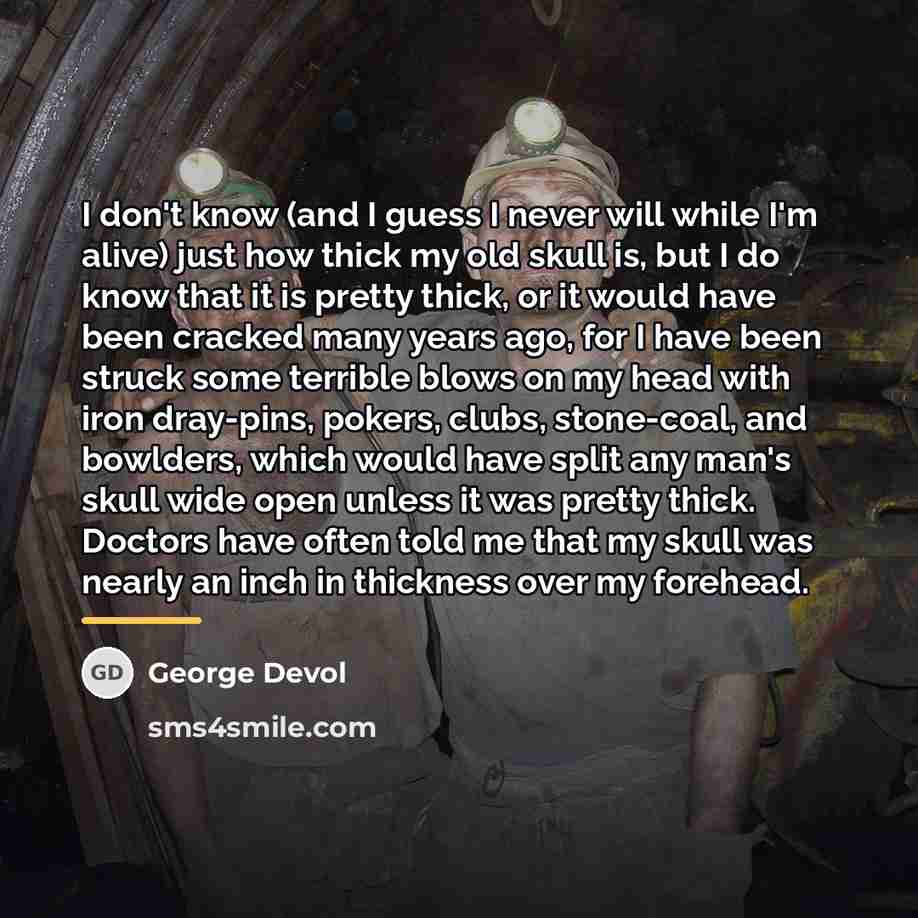 “I don't know (and I guess I never will while…” quote by George Devol
