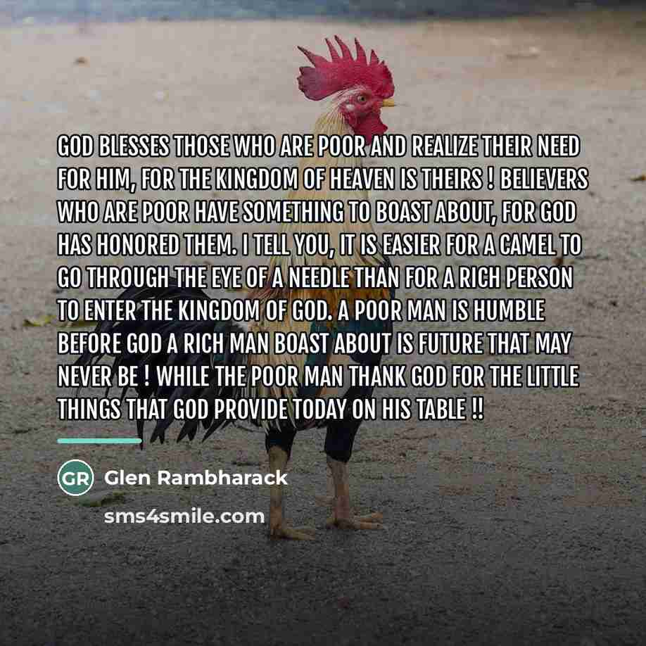 “God blesses those who are poor and realize their need…” quote by Glen Rambharack