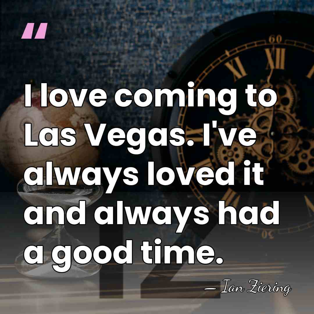 I love coming to Las Vegas. I've always loved it and always&hellip; - Ian Ziering