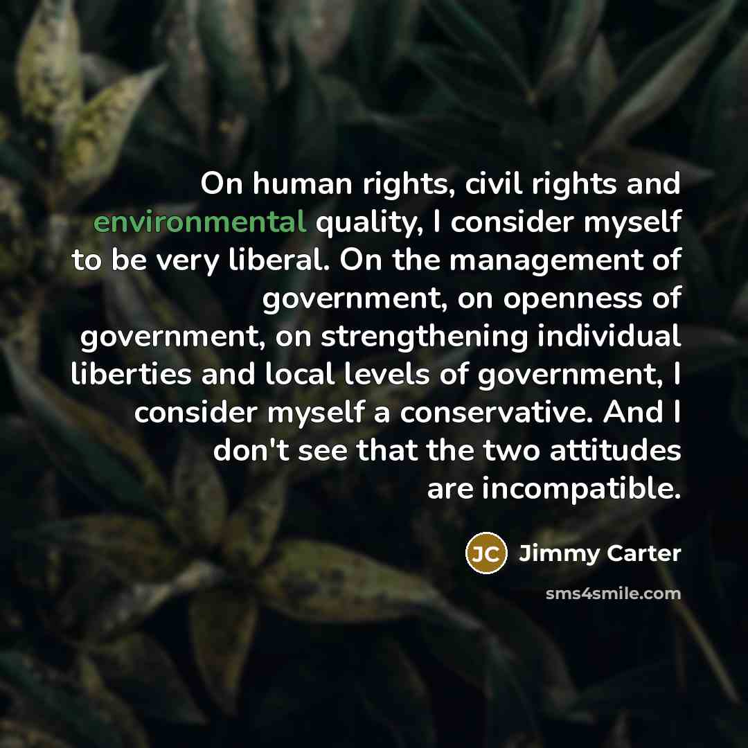 “On human rights, civil rights and environmental quality, I consider…” quote by Jimmy Carter