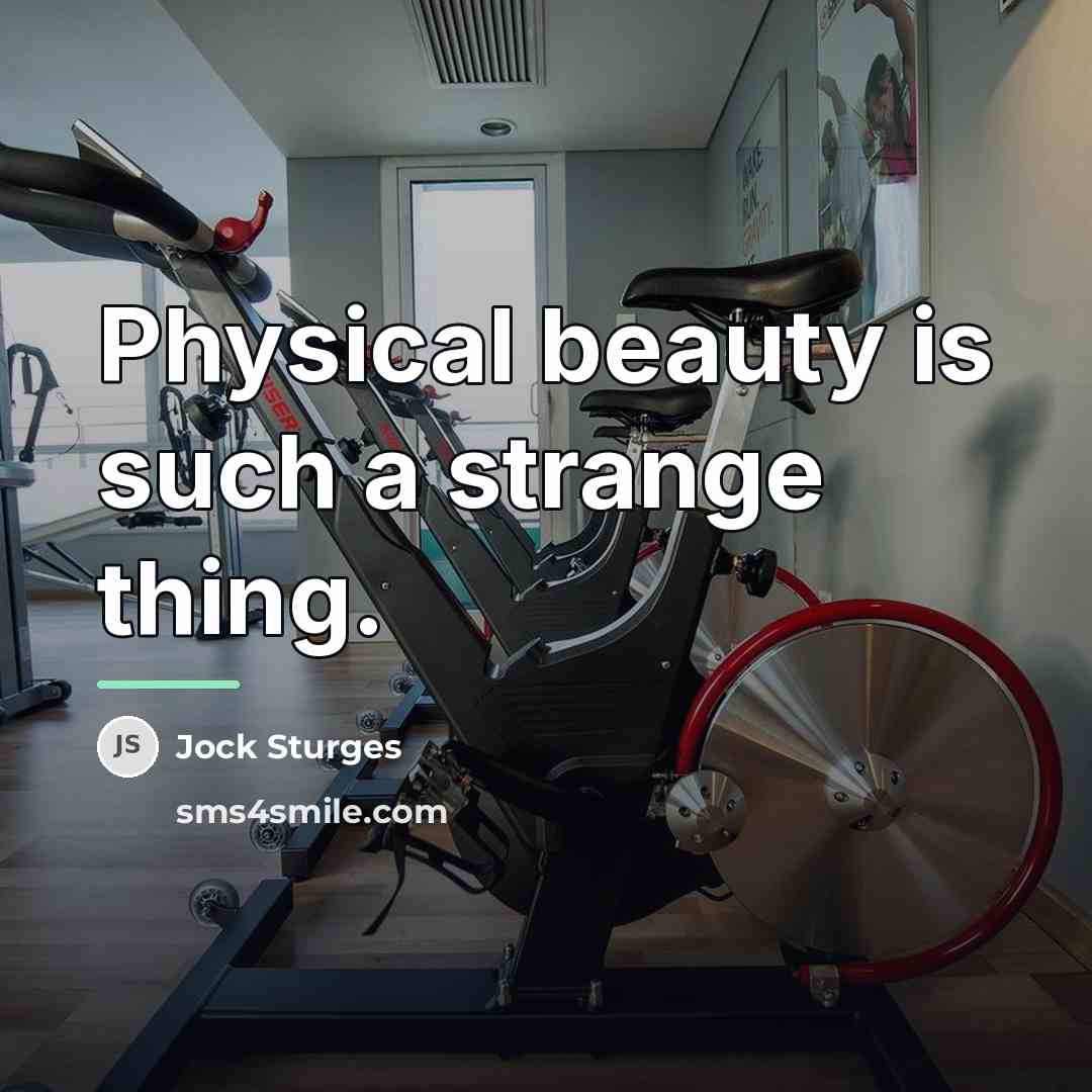 “Physical beauty is such a strange thing.…” quote by Jock Sturges