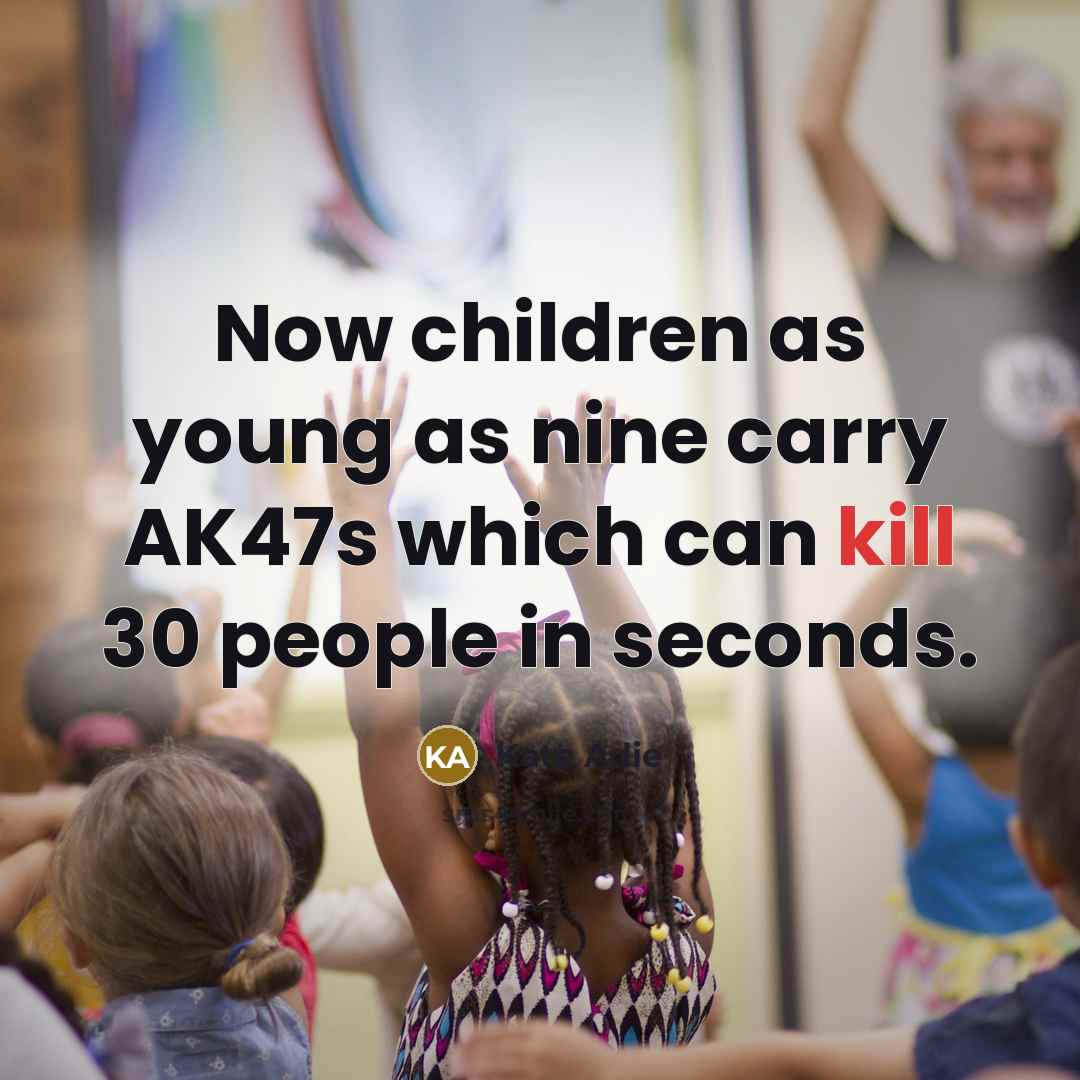 “Now children as young as nine carry AK47s which can…” quote by Kate Adie