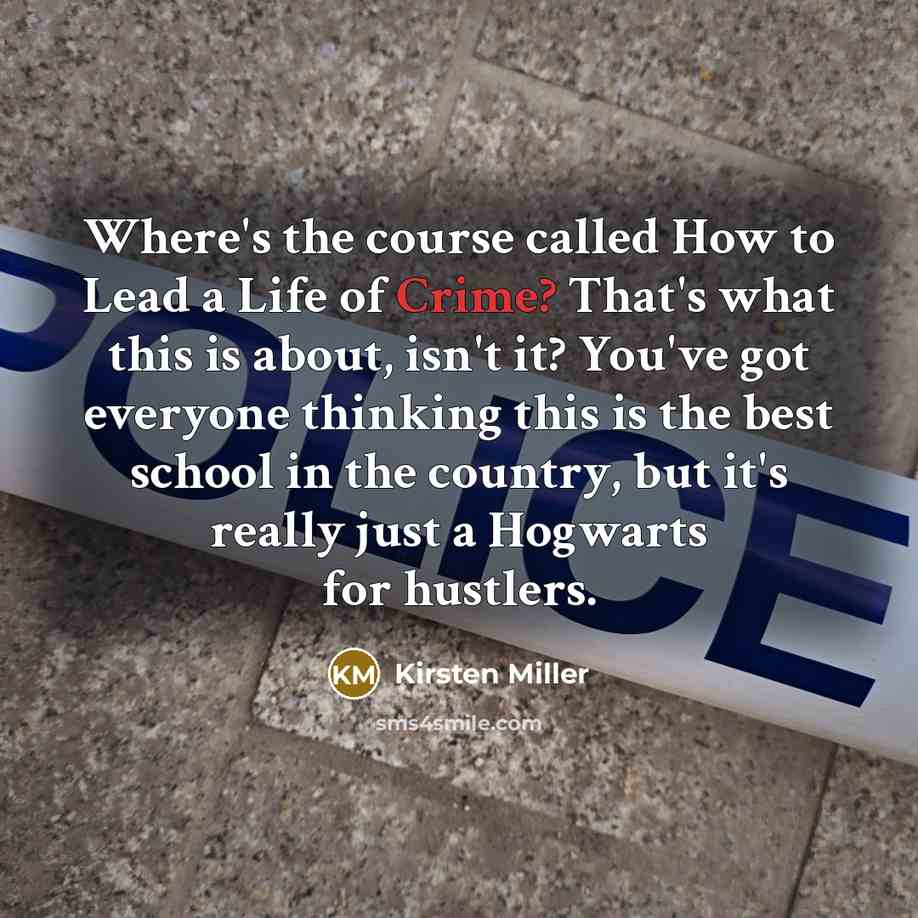 “Where's the course called How to Lead a Life of…” quote by Kirsten Miller