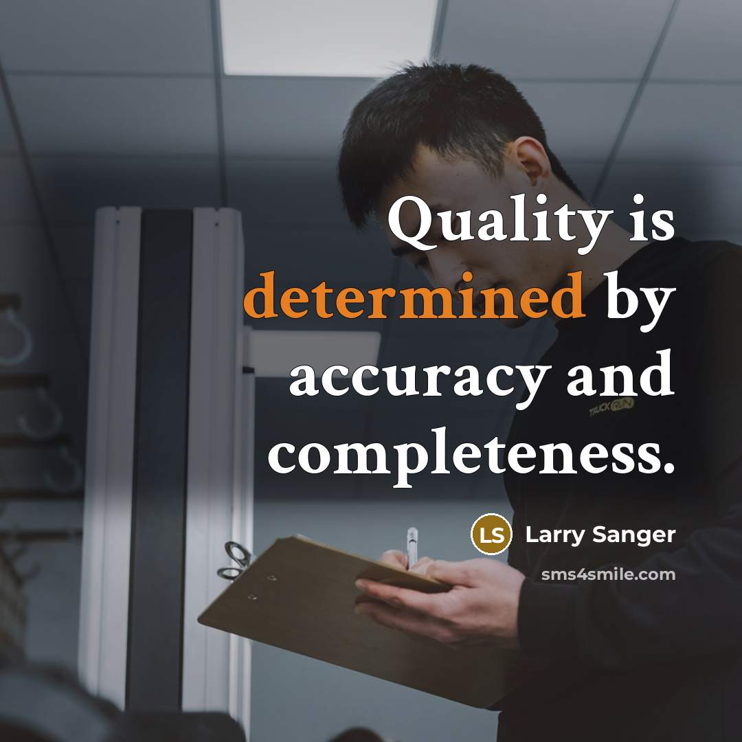 “Quality is determined by accuracy and completeness.…” quote by Larry Sanger