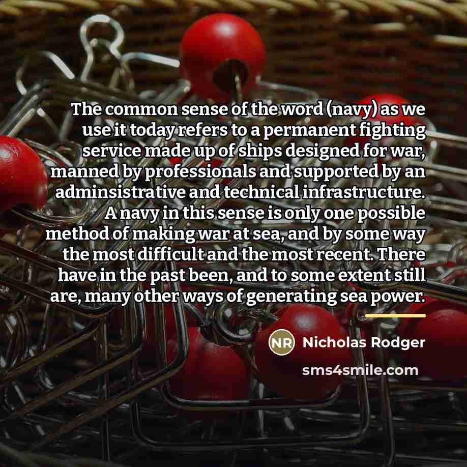 “The common sense of the word (navy) as we use…” quote by Nicholas Rodger