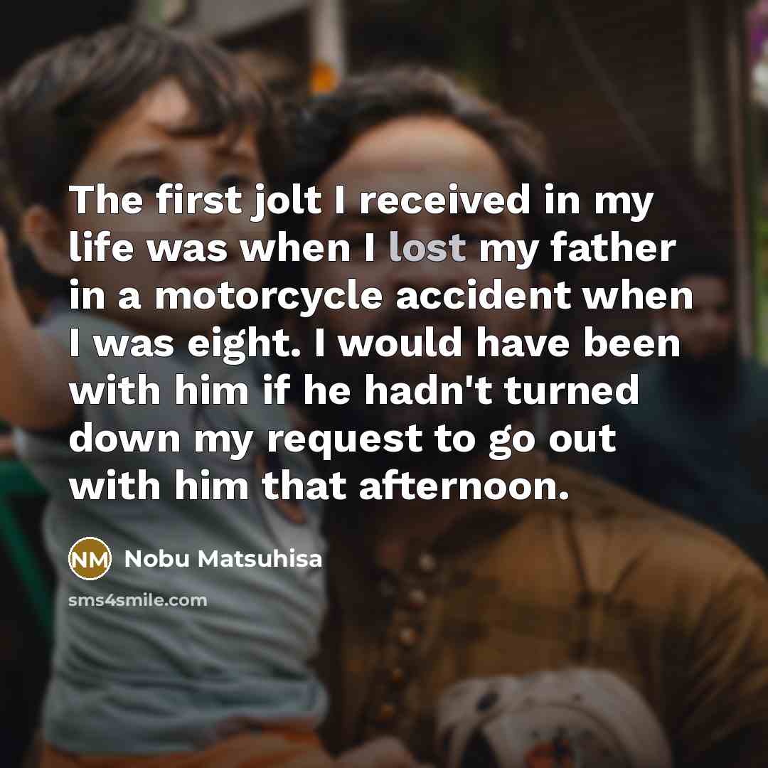 “The first jolt I received in my life was when…” quote by Nobu Matsuhisa
