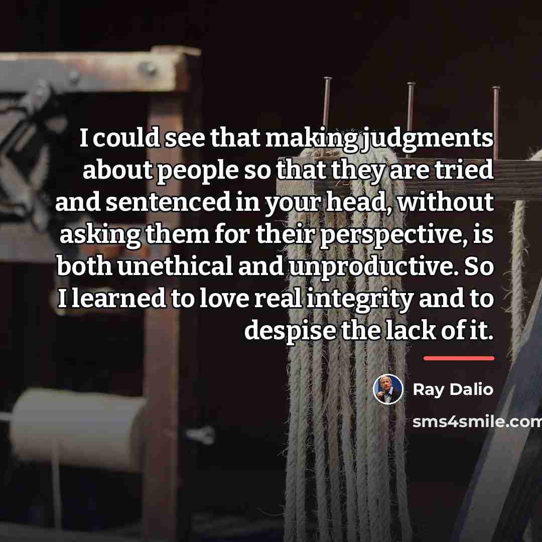 “I could see that making judgments about people so that…” quote by Ray Dalio