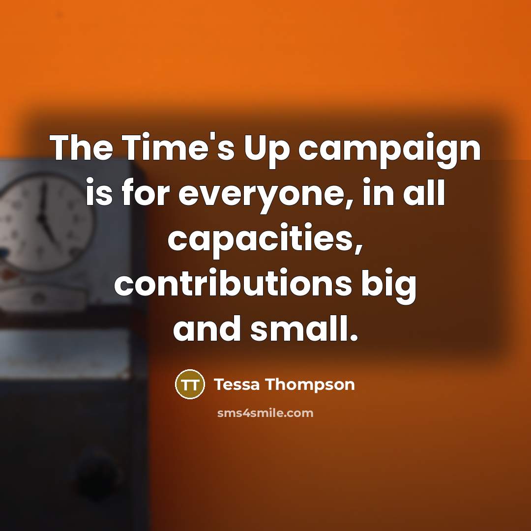 “The Time's Up campaign is for everyone, in all capacities,…” quote by Tessa Thompson