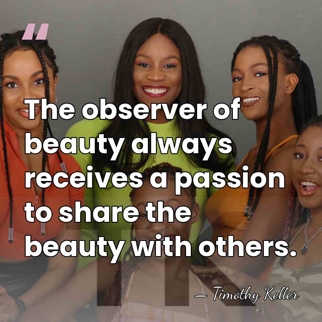 The observer of beauty always receives a passion to share the beauty&hellip; - Timothy Keller