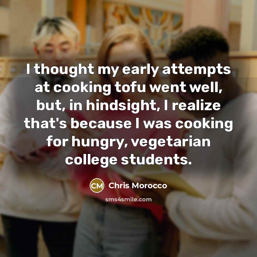“I thought my early attempts at cooking tofu went well,…” quote by Chris Morocco