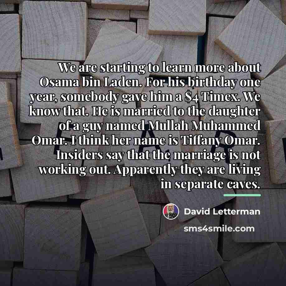 “We are starting to learn more about Osama bin Laden.…” quote by David Letterman