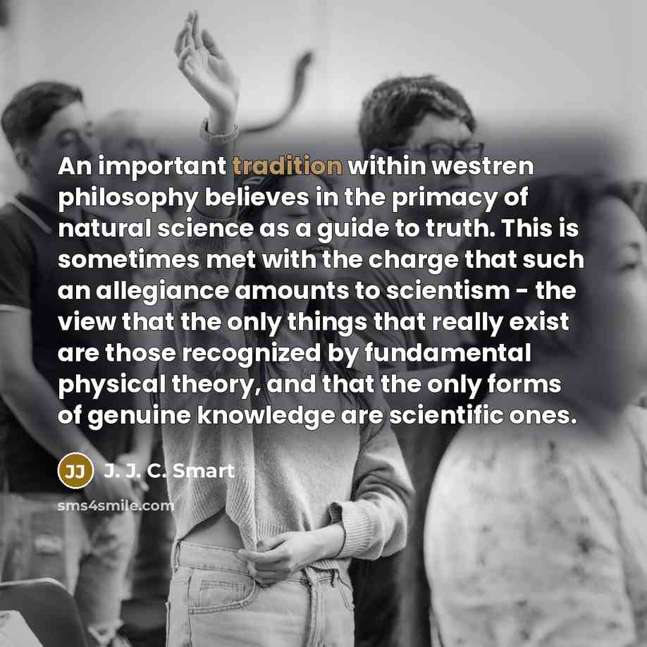 “An important tradition within westren philosophy believes in the primacy…” quote by J. J. C. Smart