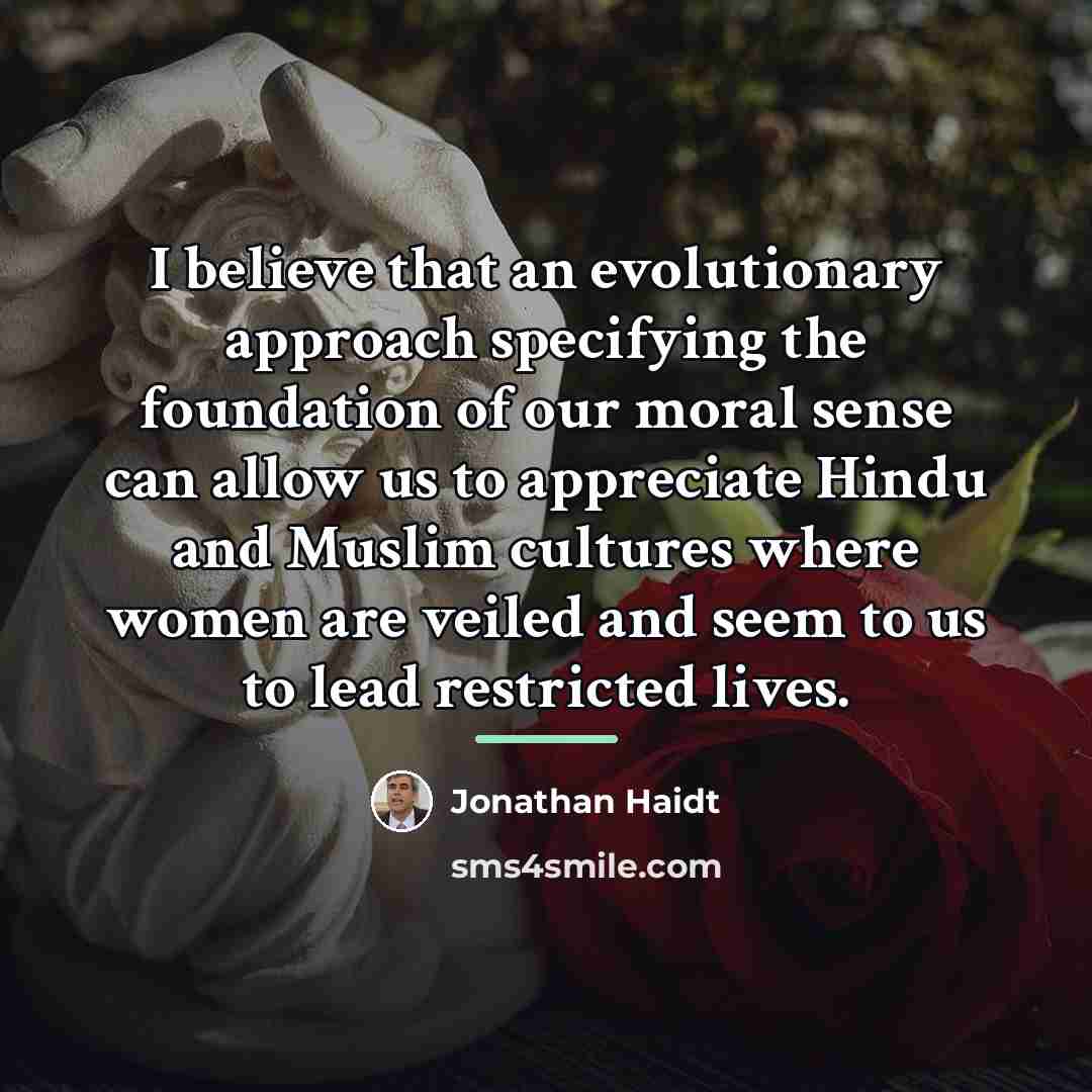 “I believe that an evolutionary approach specifying the foundation of…” quote by Jonathan Haidt