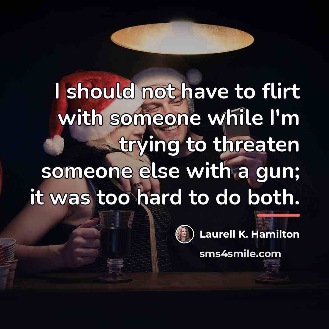 “I should not have to flirt with someone while I'm…” quote by Laurell K. Hamilton
