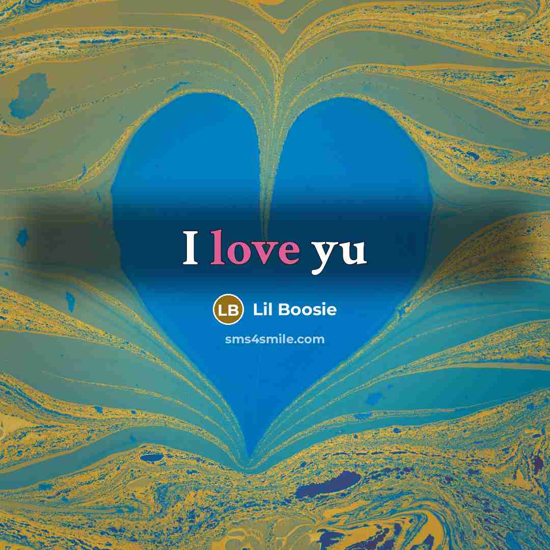 “I love yu…” quote by Lil Boosie