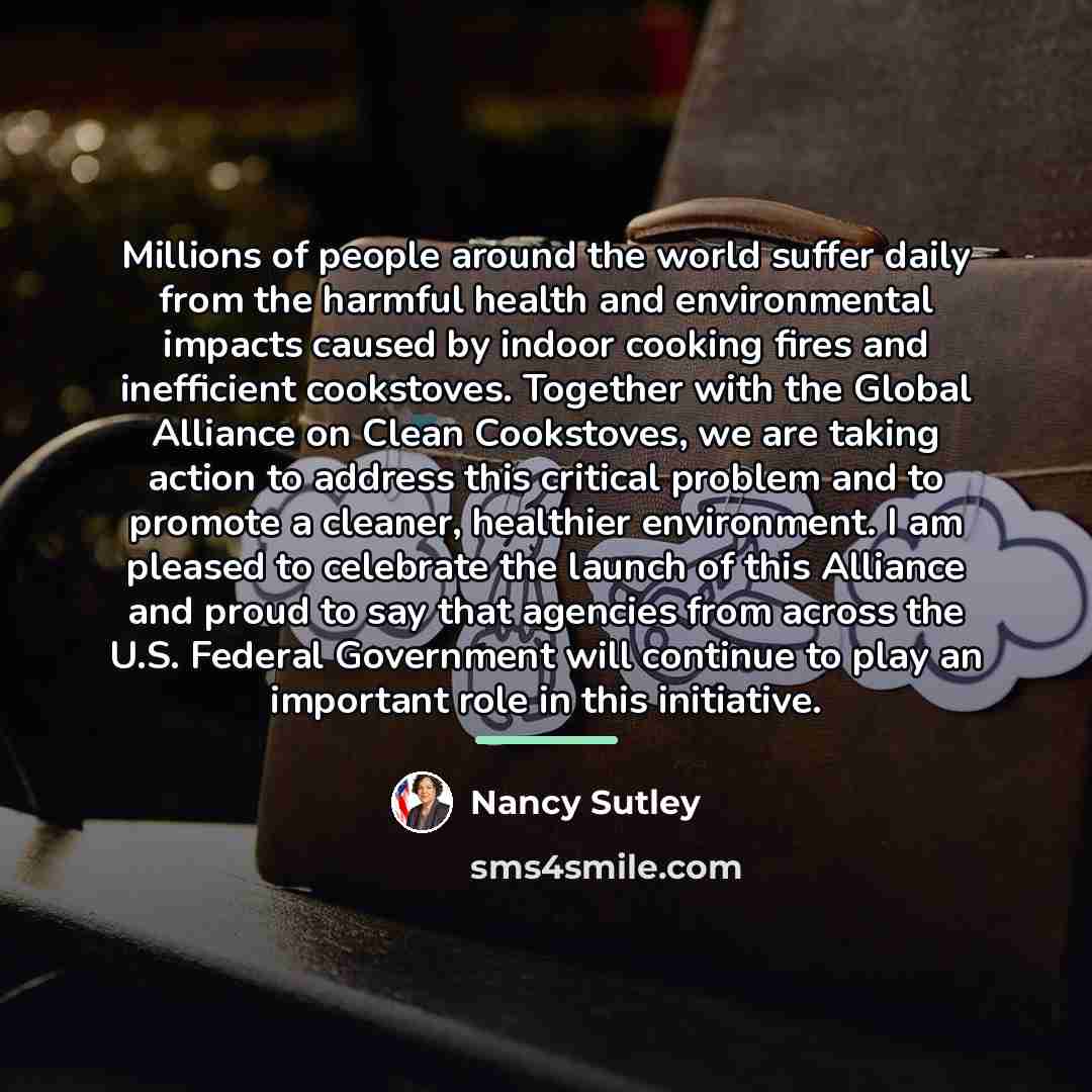 “Millions of people around the world suffer daily from the…” quote by Nancy Sutley