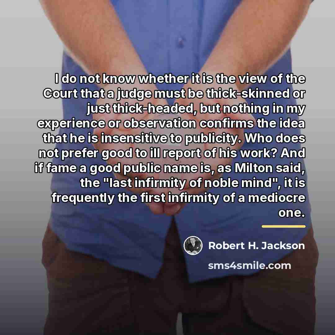 “I do not know whether it is the view of…” quote by Robert H. Jackson