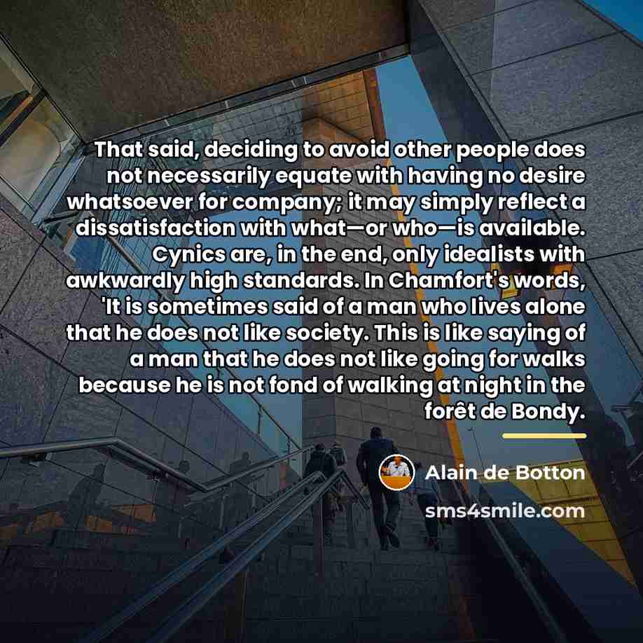 “That said, deciding to avoid other people does not necessarily…” quote by Alain de Botton