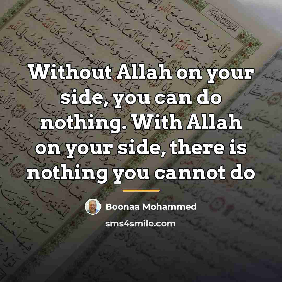 “Without Allah on your side, you can do nothing. With…” quote by Boonaa Mohammed