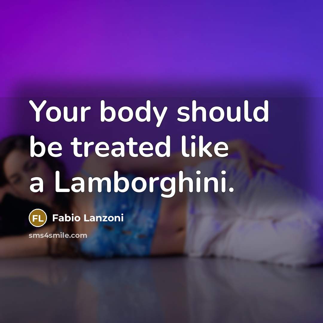 “Your body should be treated like a Lamborghini.…” quote by Fabio Lanzoni