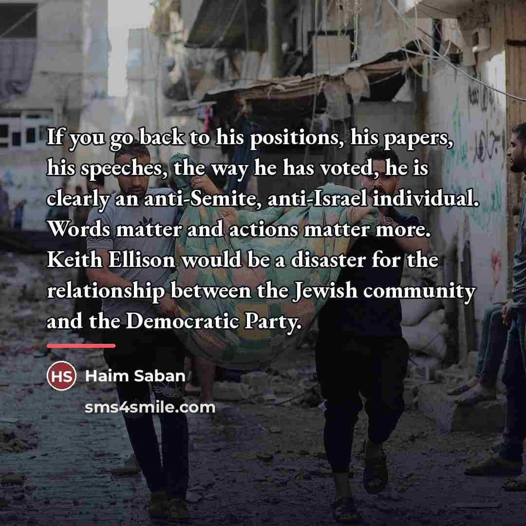 “If you go back to his positions, his papers, his…” quote by Haim Saban