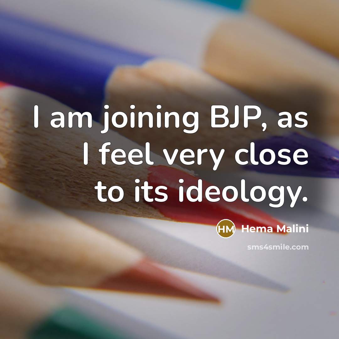 “I am joining BJP, as I feel very close to…” quote by Hema Malini