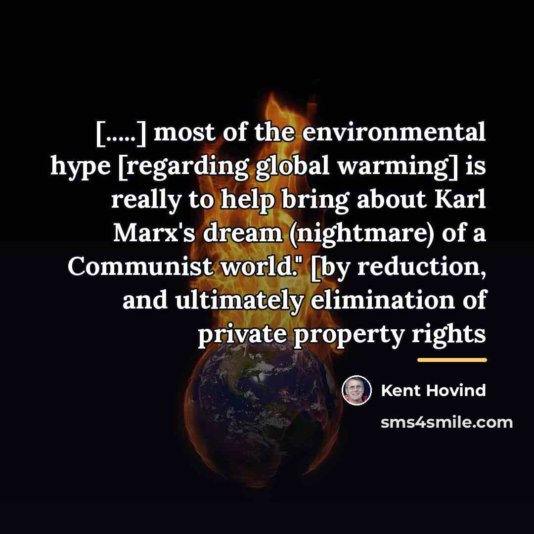“[.....] most of the environmental hype [regarding global warming] is…” quote by Kent Hovind