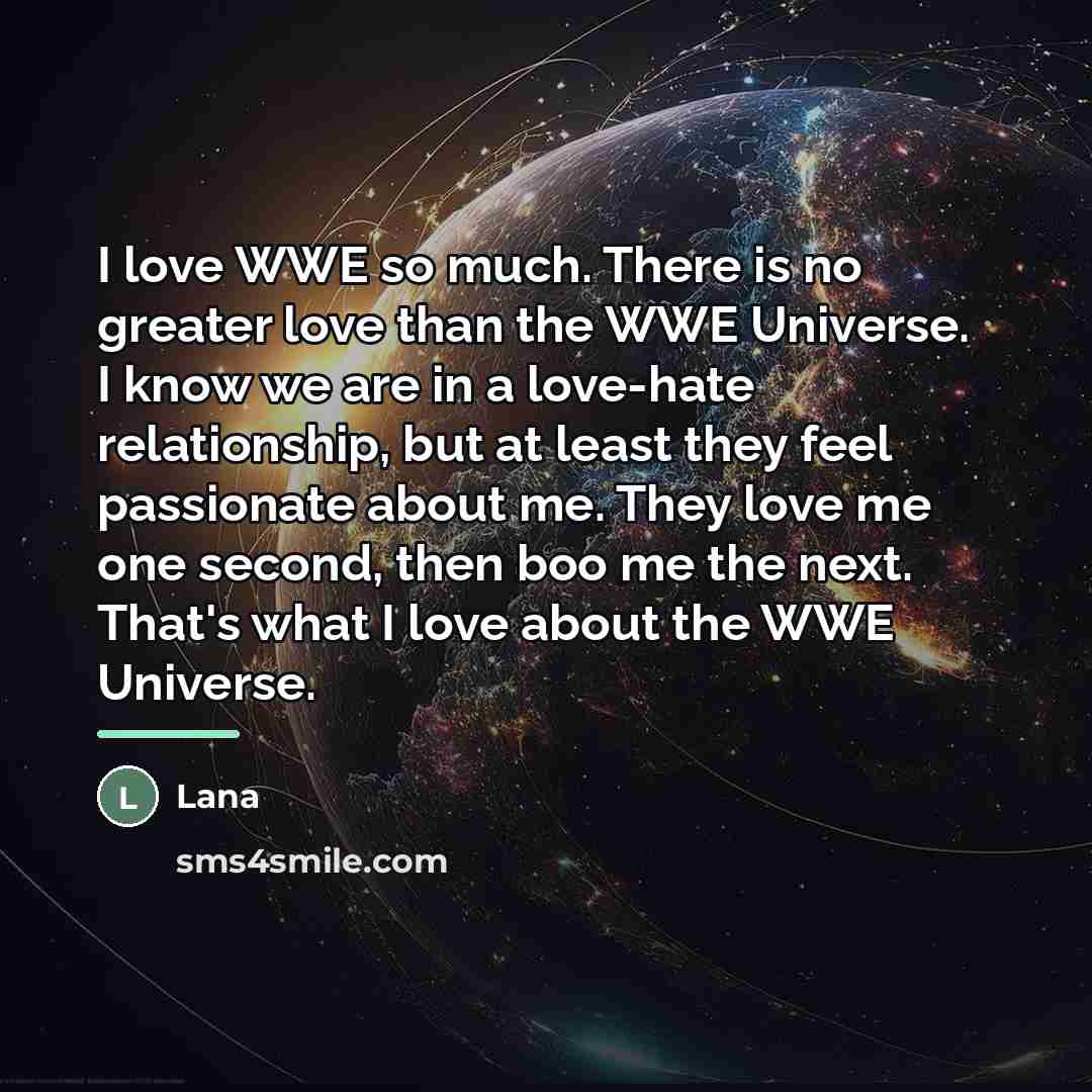 “I love WWE so much. There is no greater love…” quote by Lana
