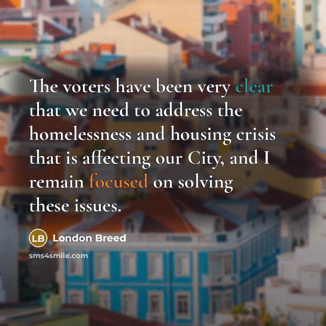 “The voters have been very clear that we need to…” quote by London Breed