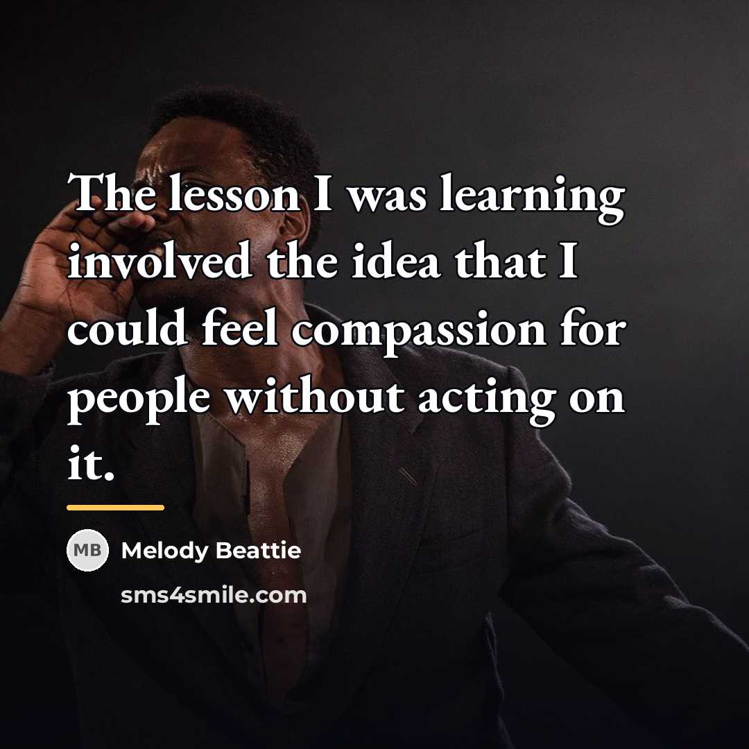 “The lesson I was learning involved the idea that I…” quote by Melody Beattie