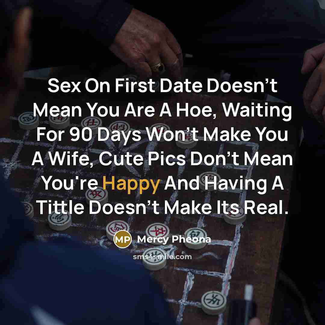 “Sex On First Date Doesn't Mean You Are A Hoe,…” quote by Mercy Pheona