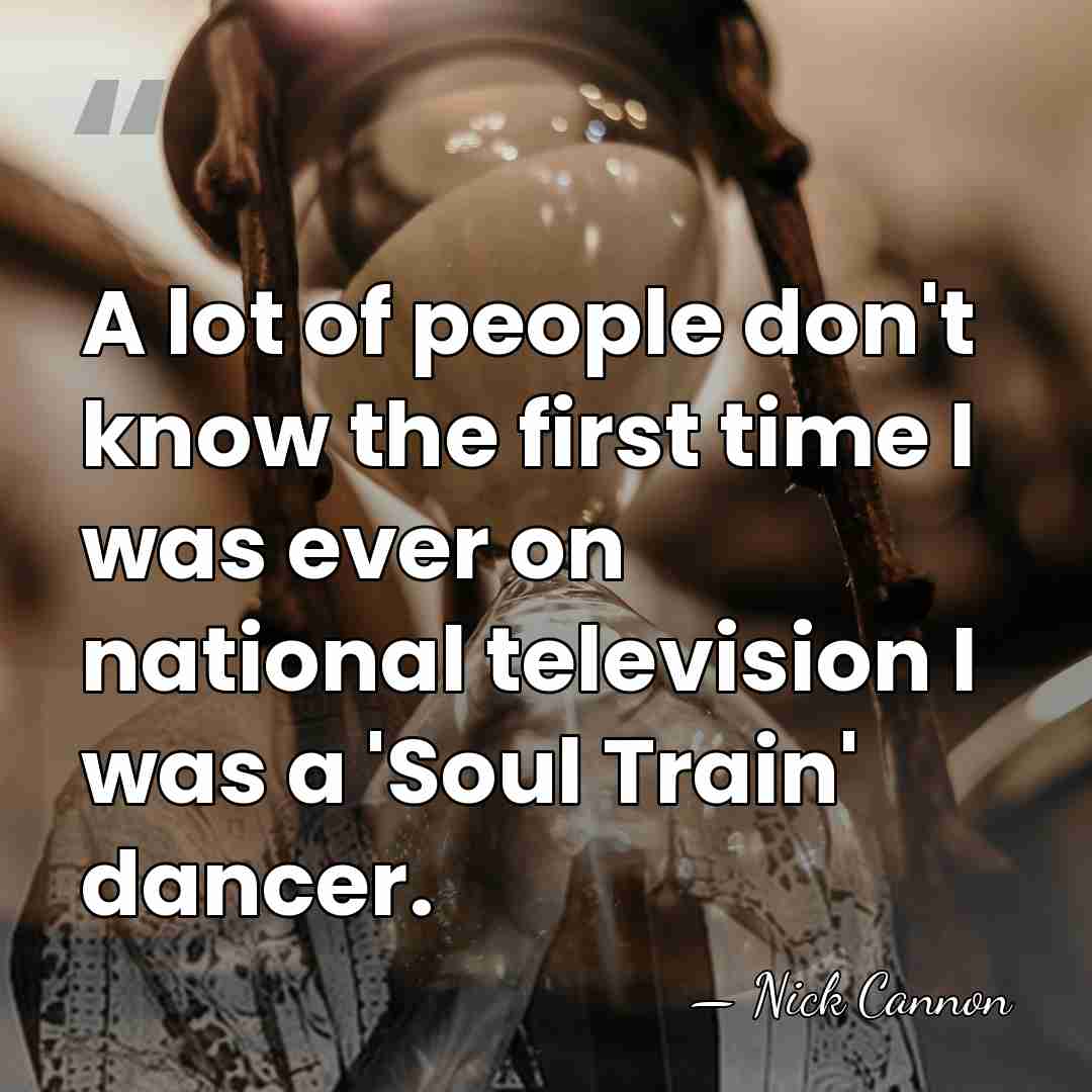 A lot of people don't know the first time I was ever&hellip; - Nick Cannon