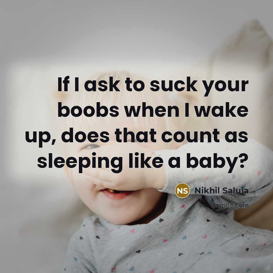 “If I ask to suck your boobs when I wake…” quote by Nikhil Saluja