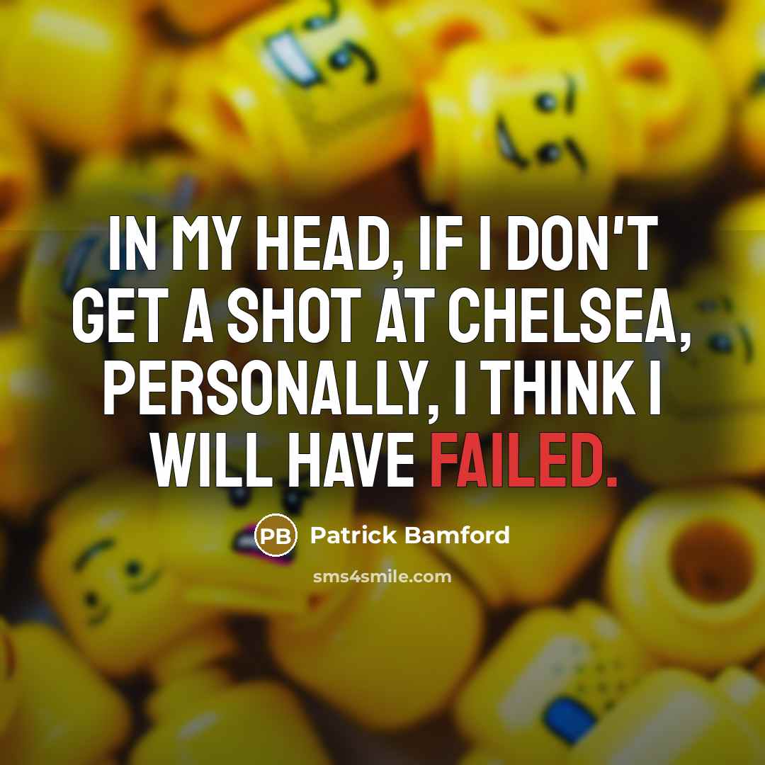 “In my head, if I don't get a shot at…” quote by Patrick Bamford