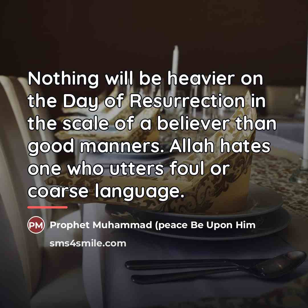 “Nothing will be heavier on the Day of Resurrection in…” quote by Anonymous