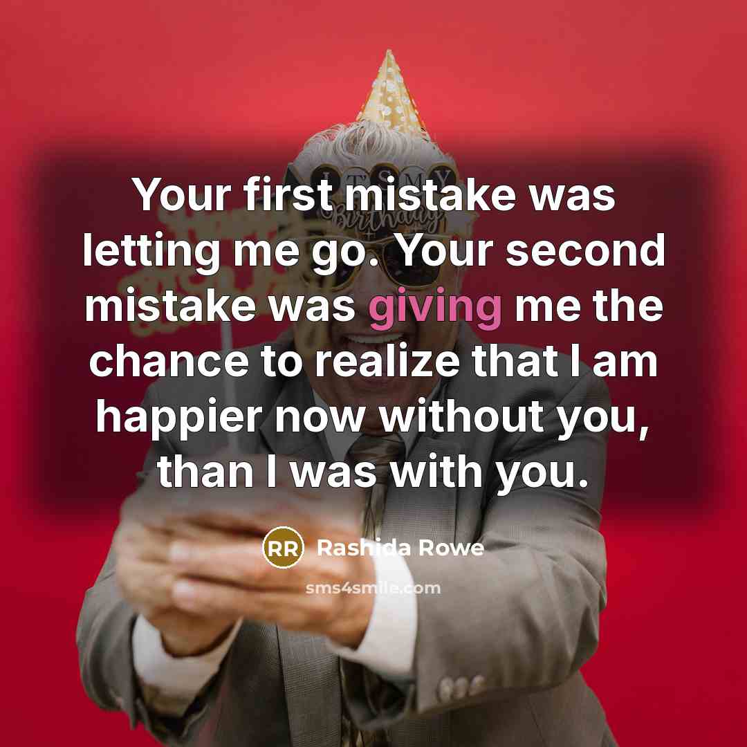 “Your first mistake was letting me go. Your second mistake…” quote by Rashida Rowe