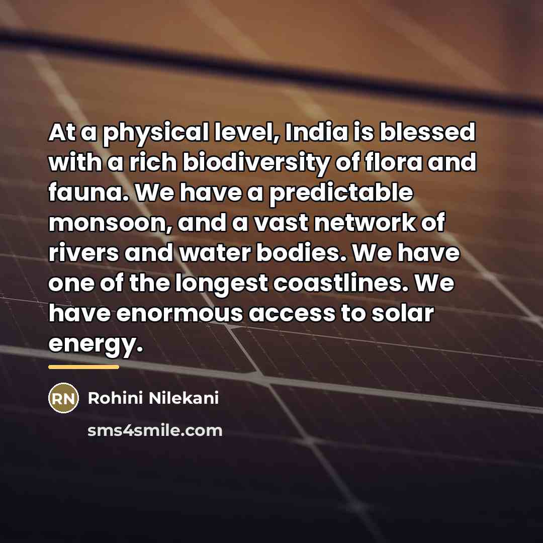 “At a physical level, India is blessed with a rich…” quote by Rohini Nilekani