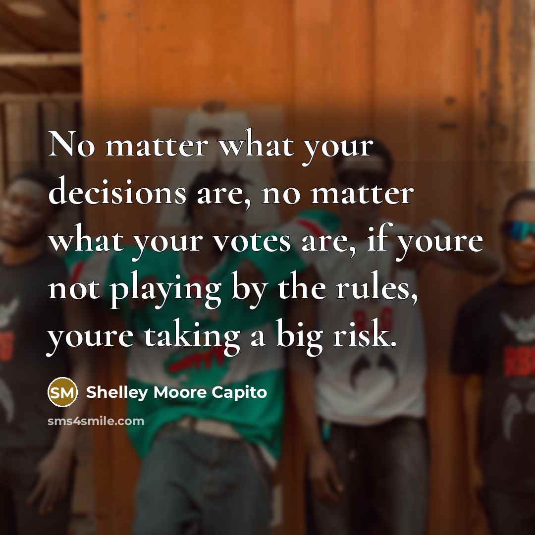 “No matter what your decisions are, no matter what your…” quote by Shelley Moore Capito