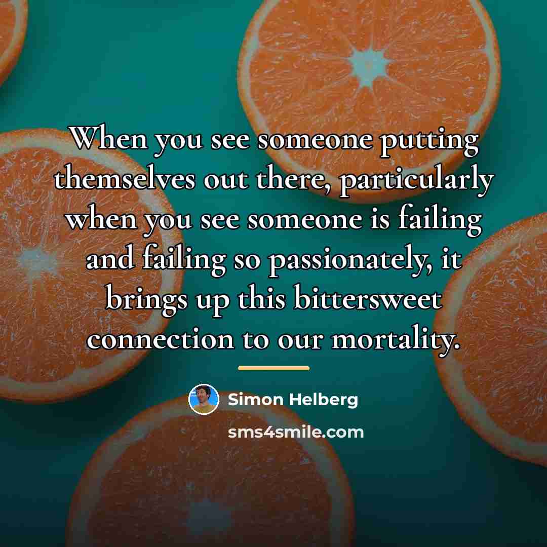 “When you see someone putting themselves out there, particularly when…” quote by Simon Helberg