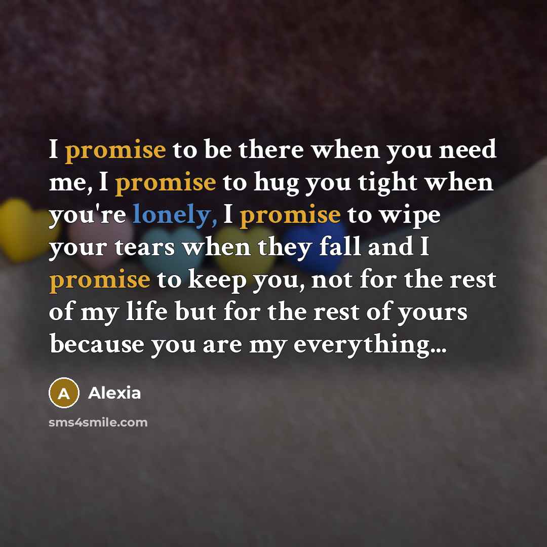 “I promise to be there when you need me, I…” quote by Alexia