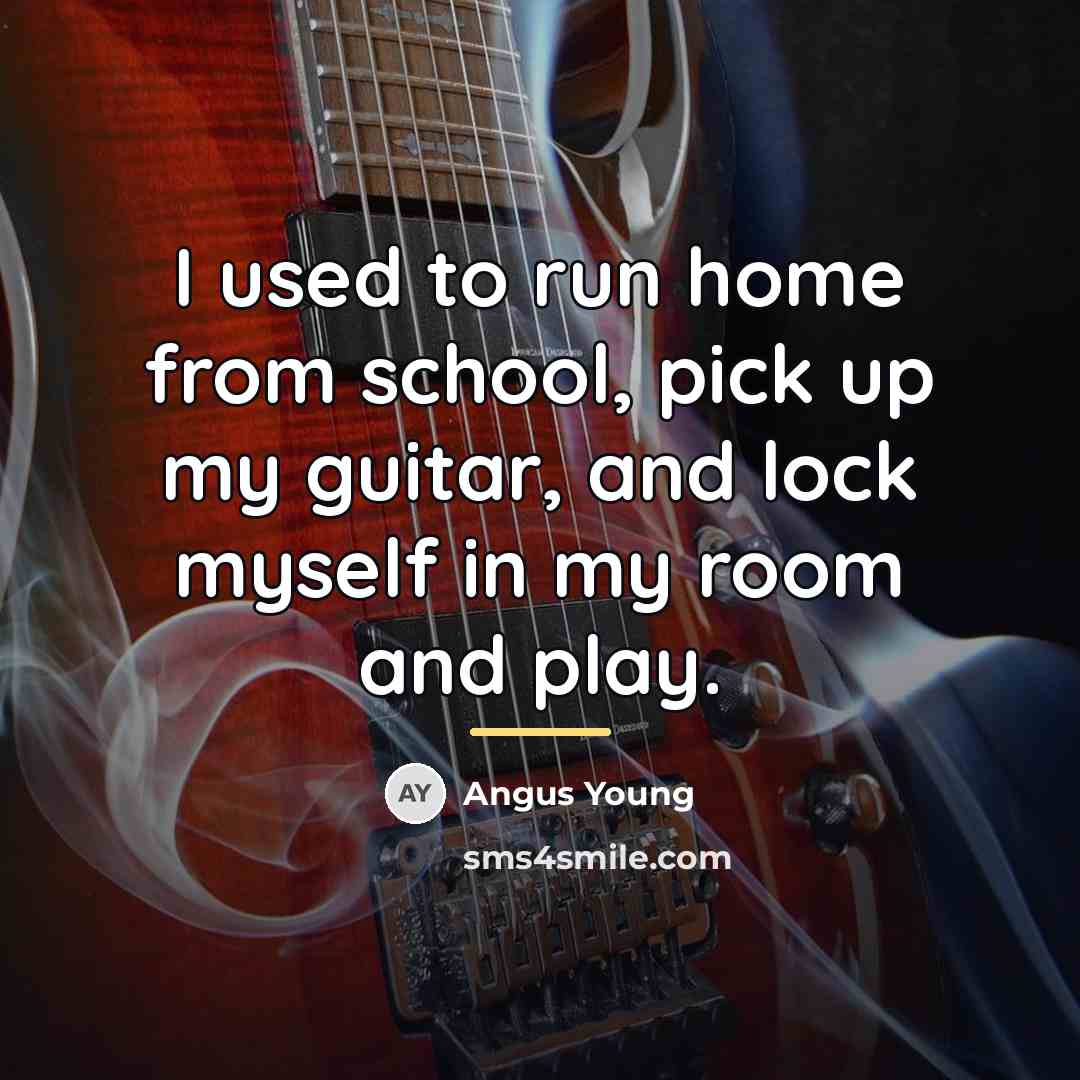 “I used to run home from school, pick up my…” quote by Angus Young
